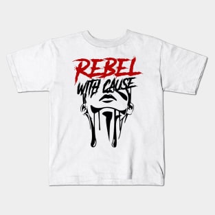 Rebel With A Cause Kids T-Shirt